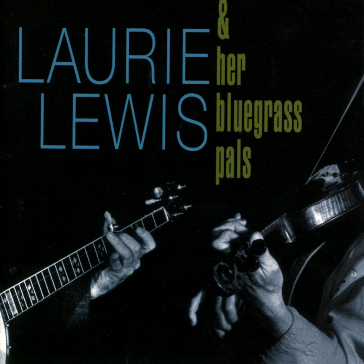 Постер альбома Laurie Lewis & Her Bluegrass Pals