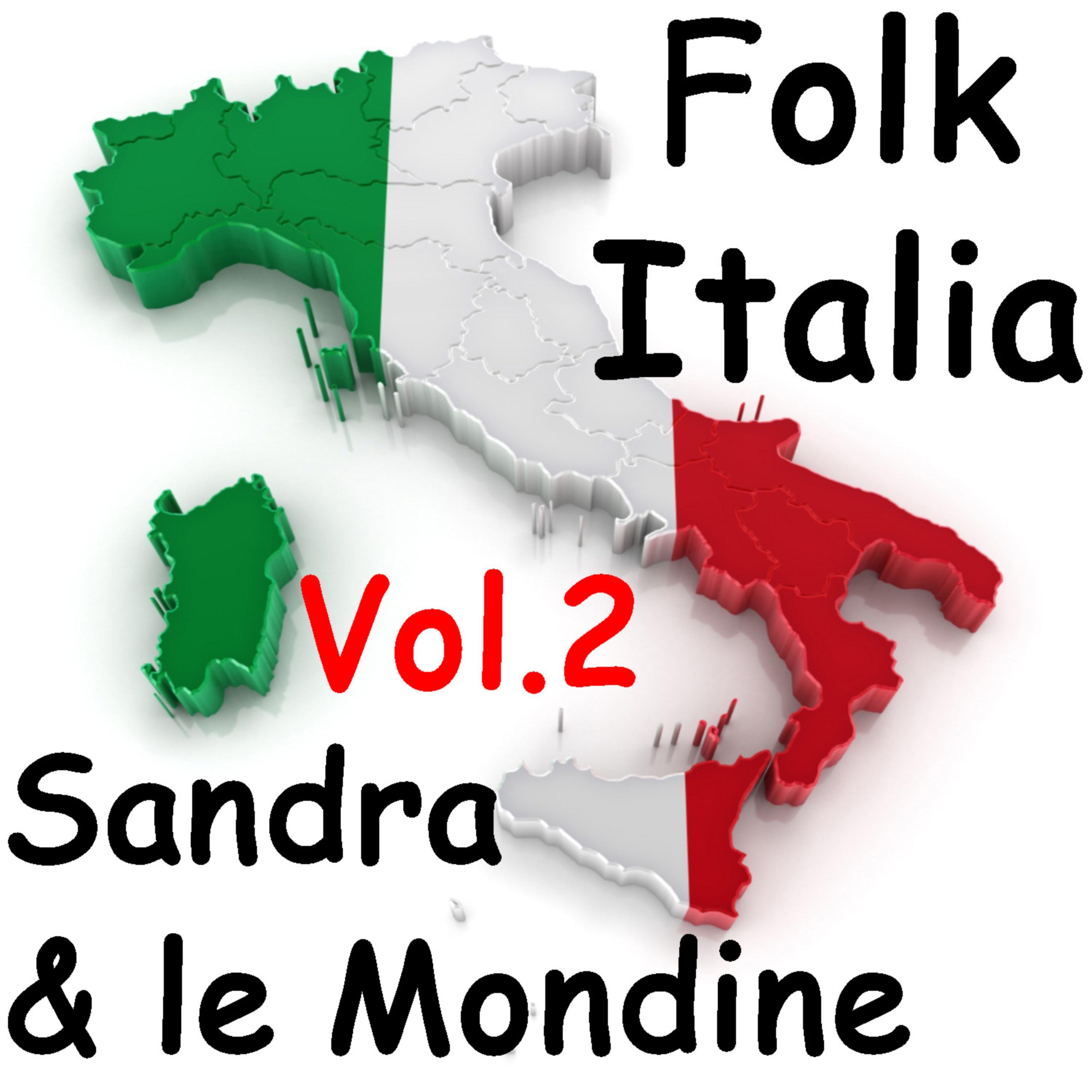 Постер альбома Folk Italia - Sandra e le mondine Vol. 2