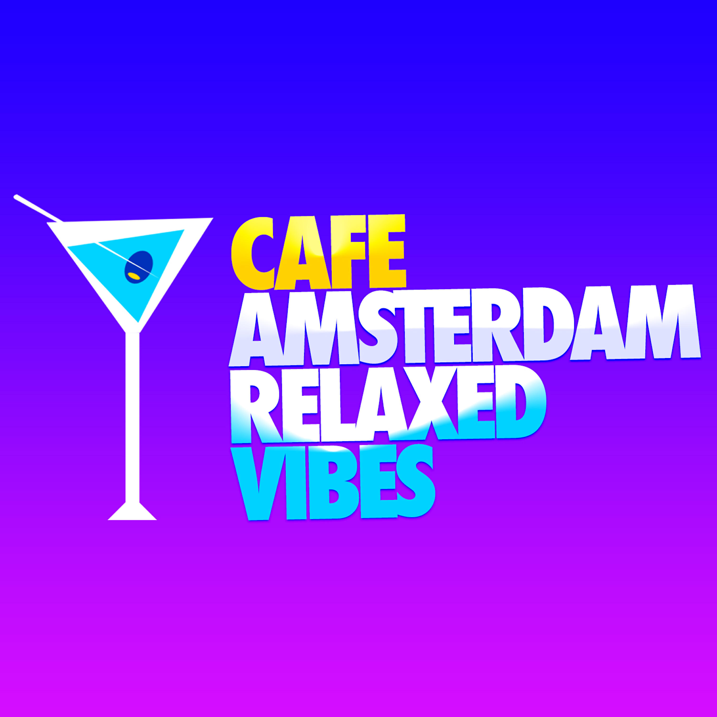 Cafe Amsterdam - Touch the Sky