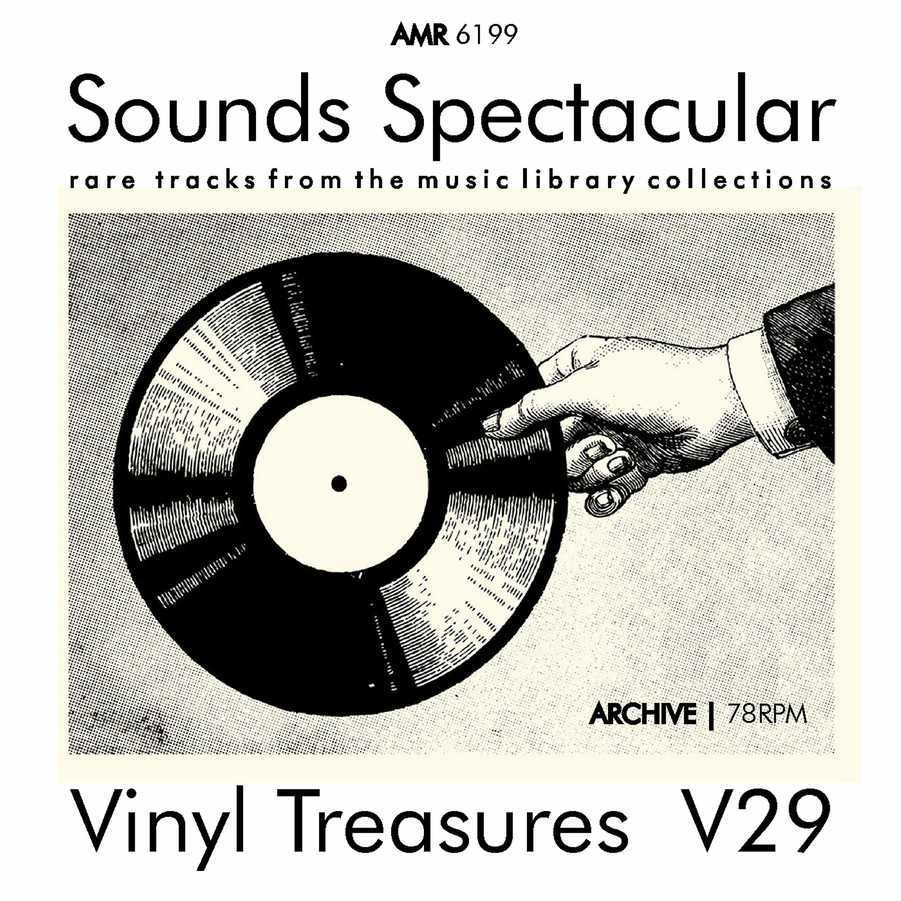 Постер альбома Sounds Spectacular: Vinyl Treasures, Volume 29