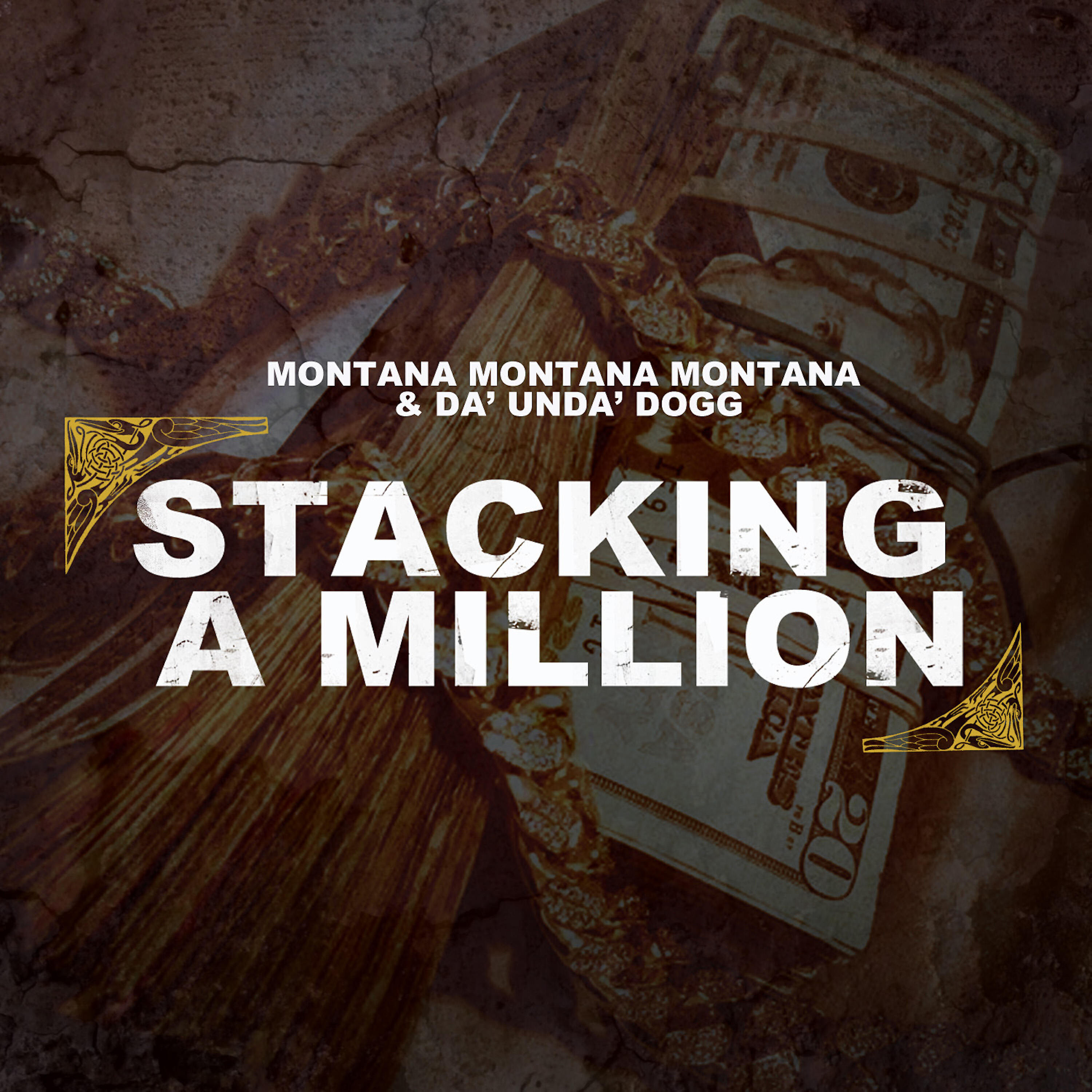 Da' Unda' Dogg - Stacking a Million