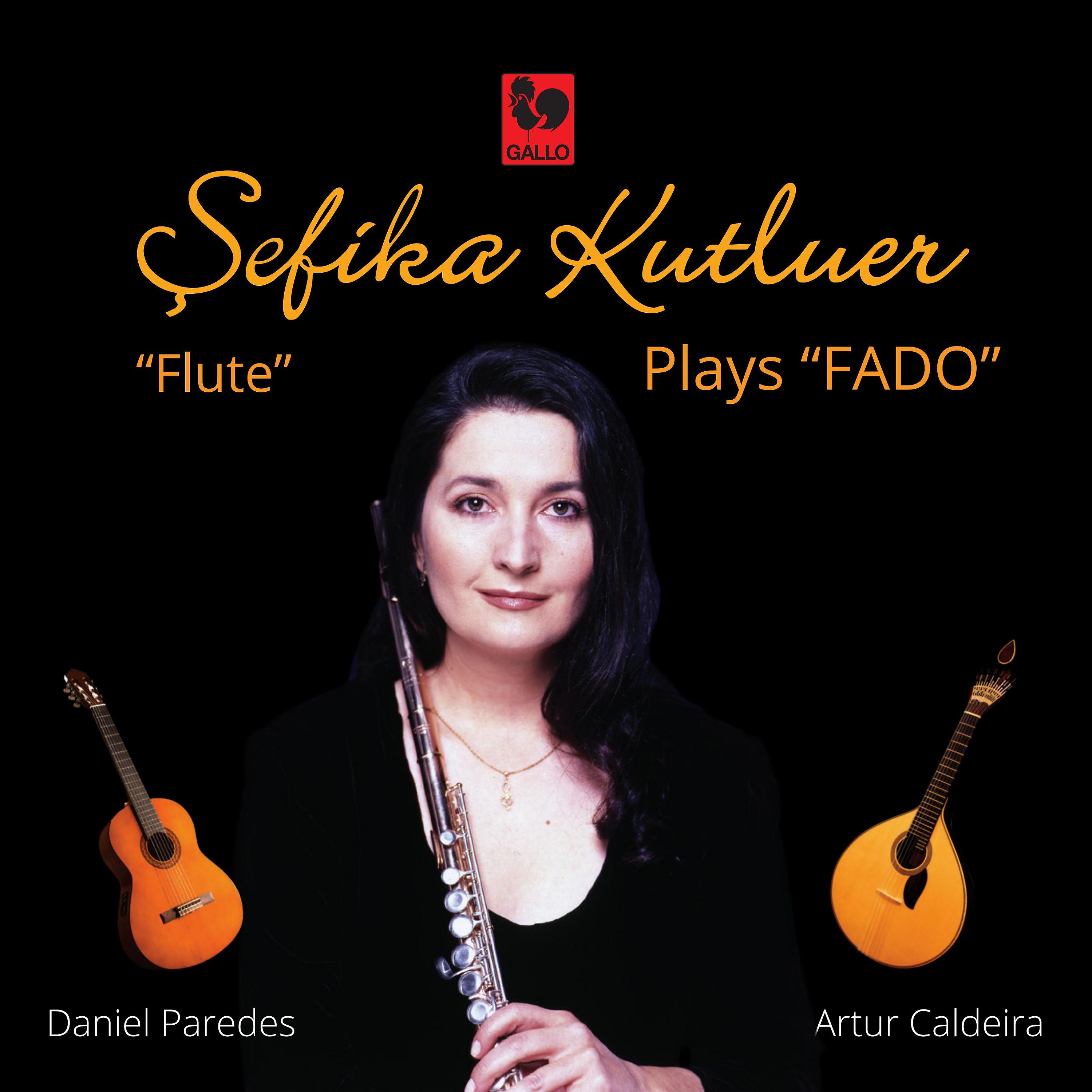 Постер альбома Sefika Kutluer Plays "Fado"