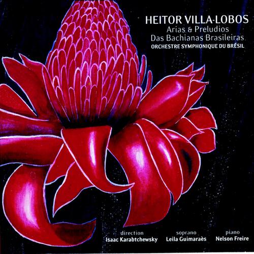 Heitor Villa-Lobos - O canto da nossa terra
