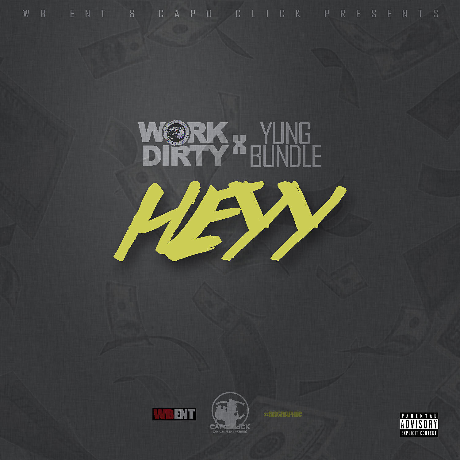 Work Dirty - Heyy