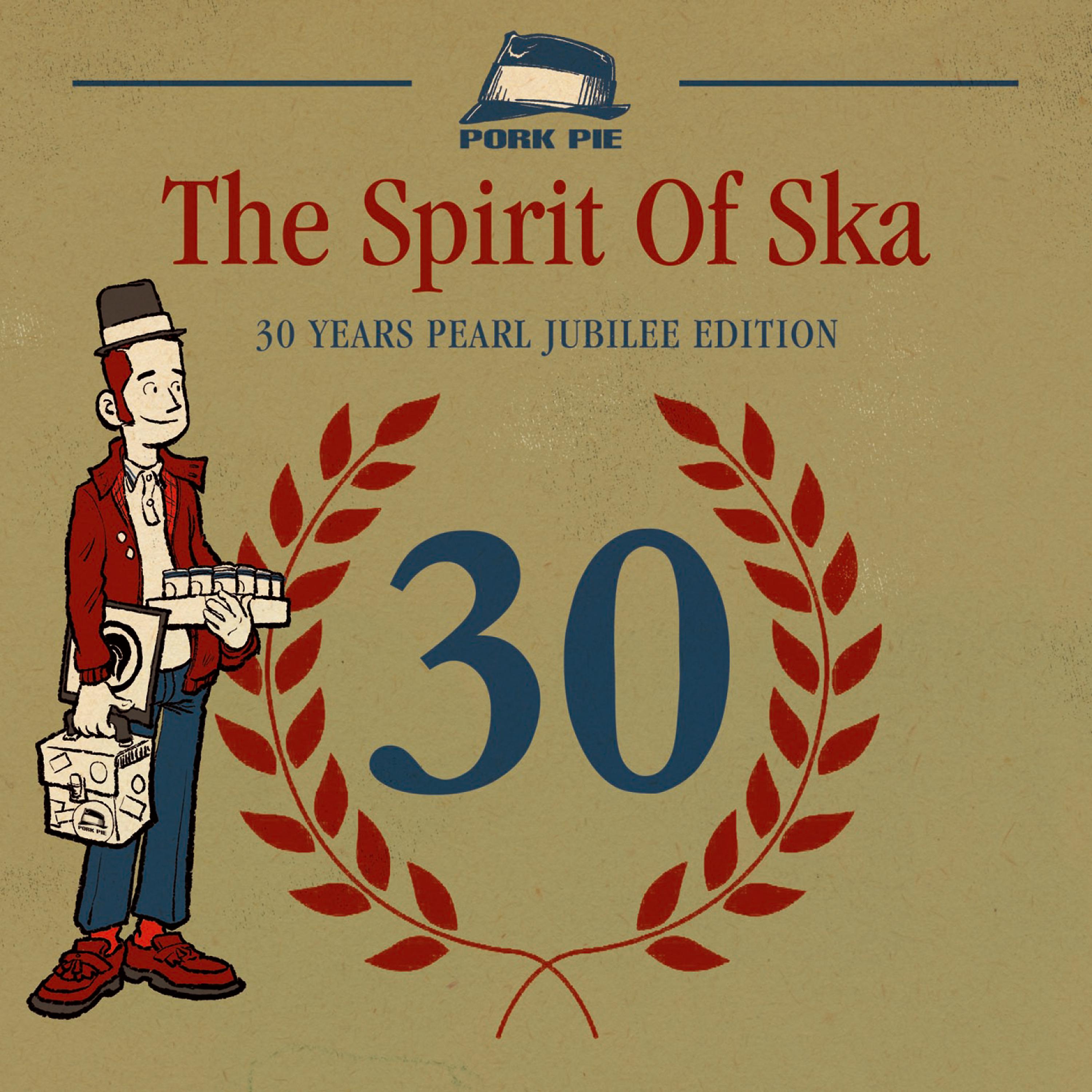 Постер альбома The Spirit of Ska - 30 Years Pearl Jubilee Edition