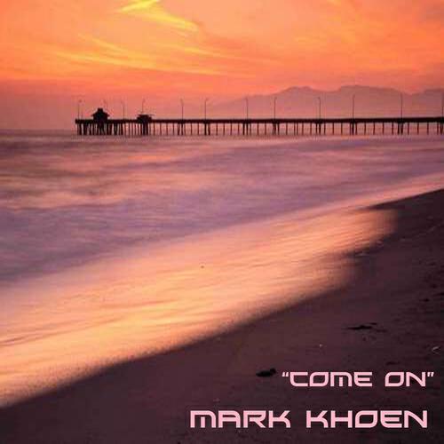 Mark Khoen - Come on (Original)