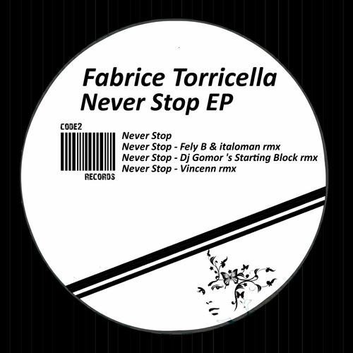 Fabrice Torricella - Never Stop (Remix By Fely B and Italoman)