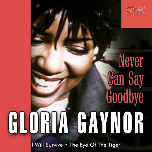 Gloria Gaynor - The Eye Of The Tiger