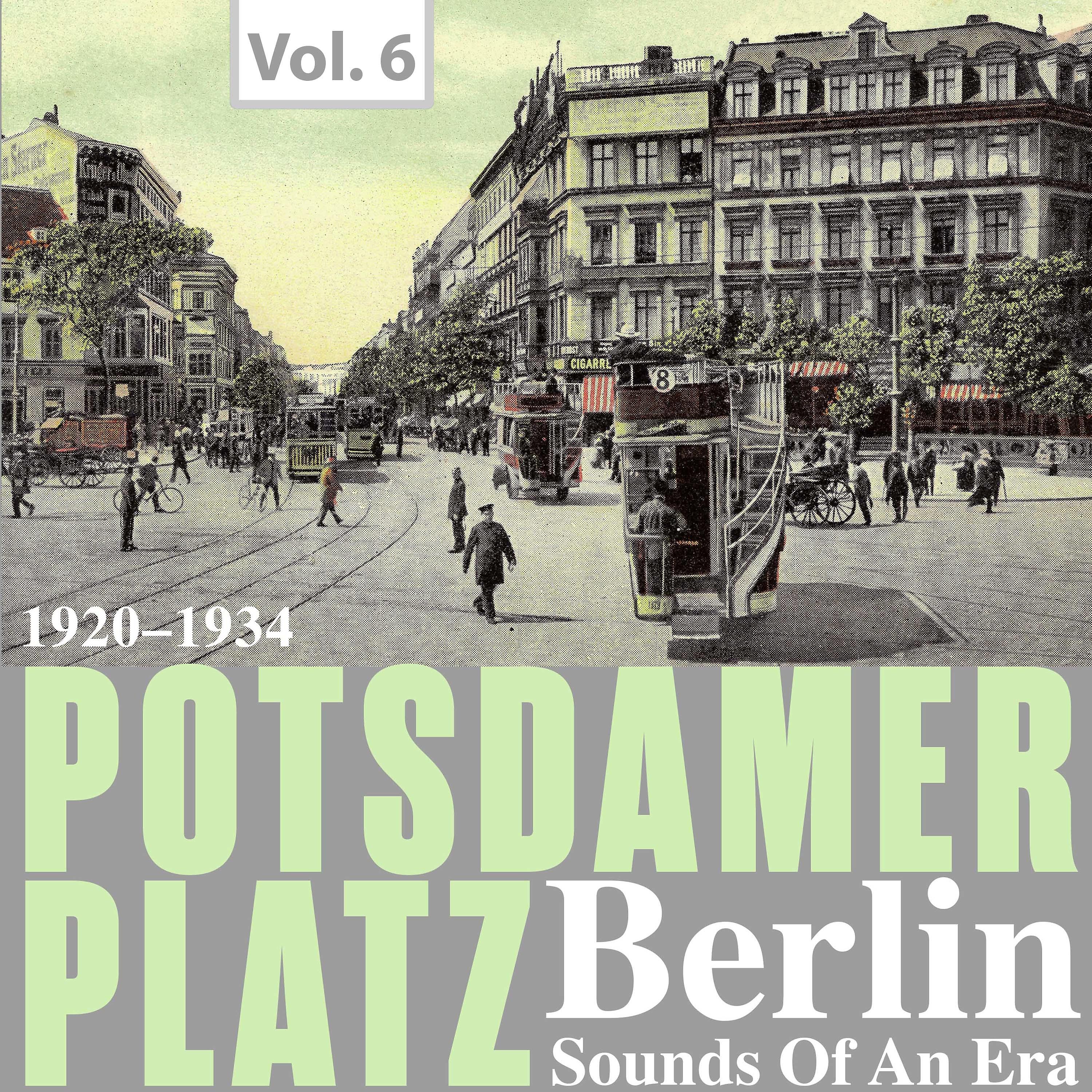 Постер альбома Potsdamer Platz Berlin- Sounds of an Era, Vol. 6