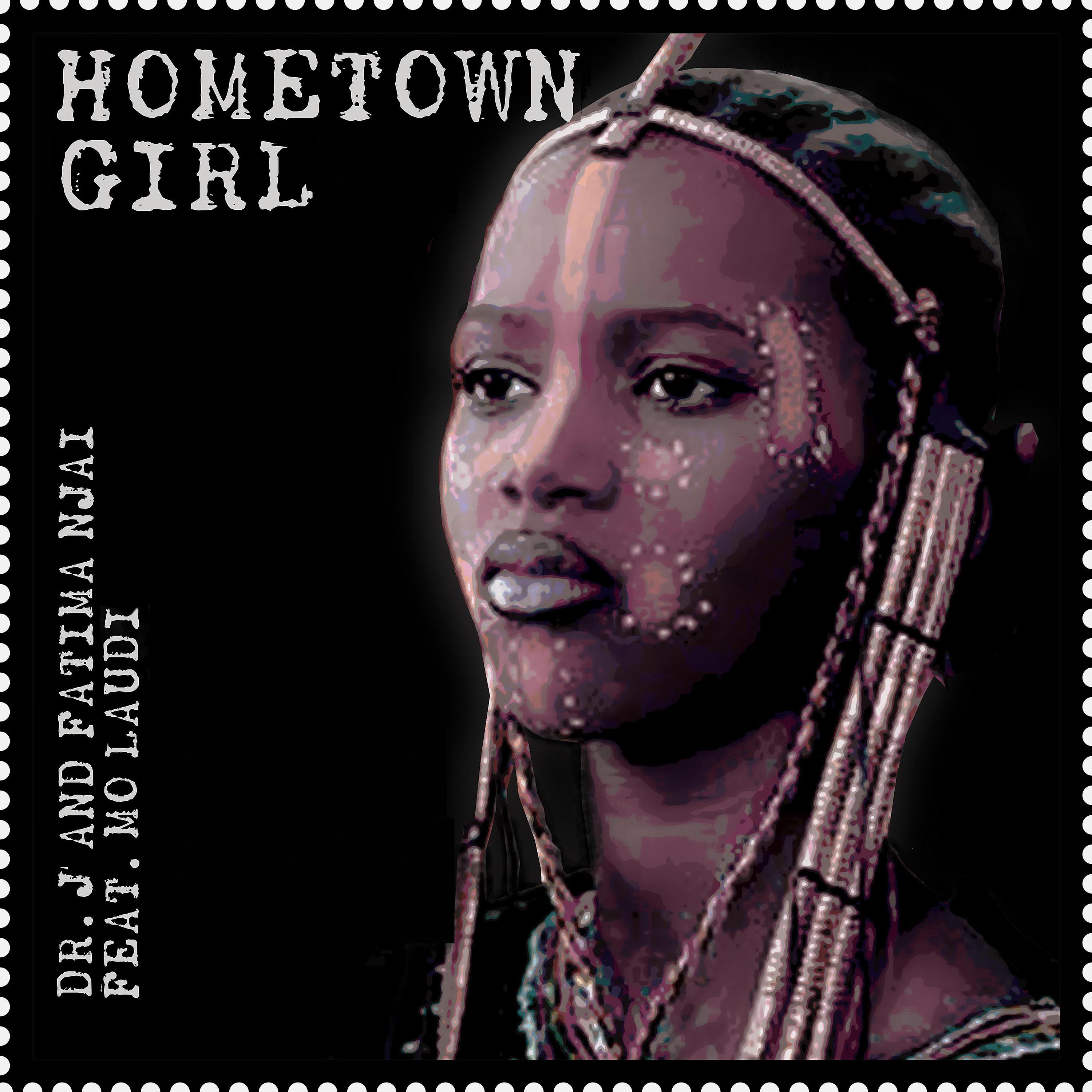 Постер альбома Hometown Girl (feat. Mo Laudi)
