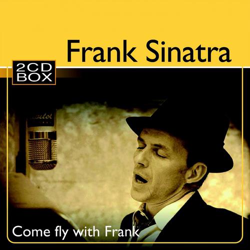 Постер альбома Frank Sinatra: Come Fly With Frank
