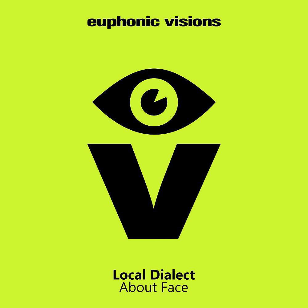 Local Dialect - About Face (Radio Edit)