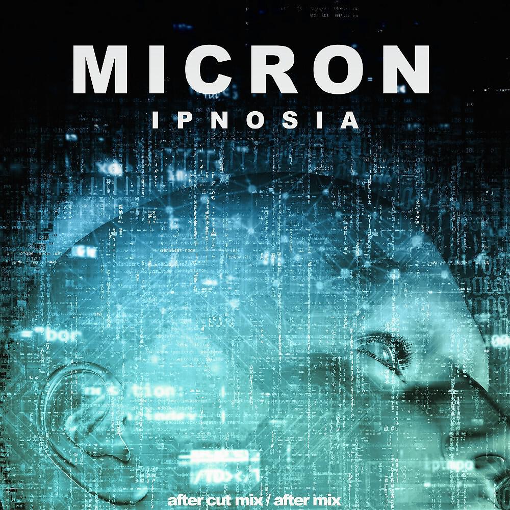 Micron - Ipnosia (After Mix)