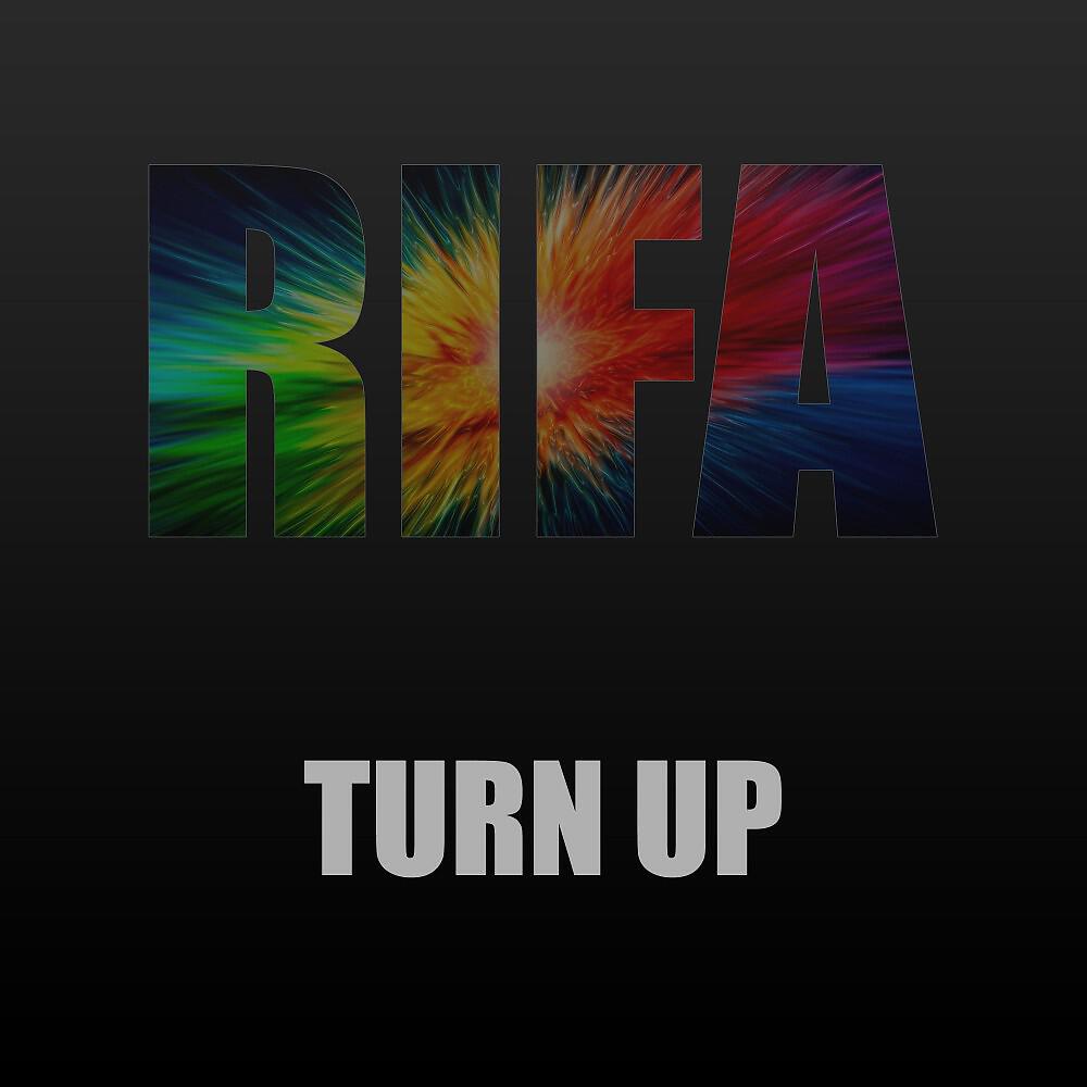 RIFA - Turn Up