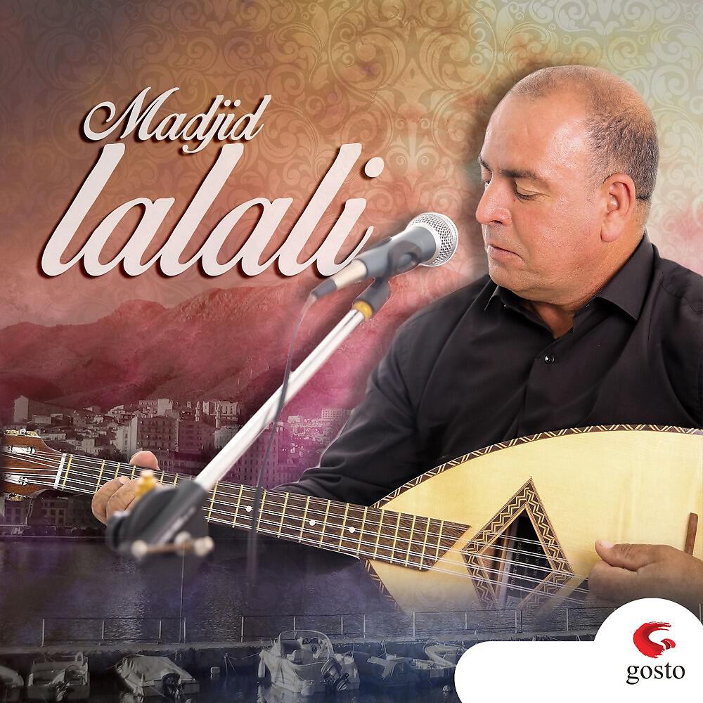 Lalali Abdelmadjid - Igecbah Ism-Ik Allah