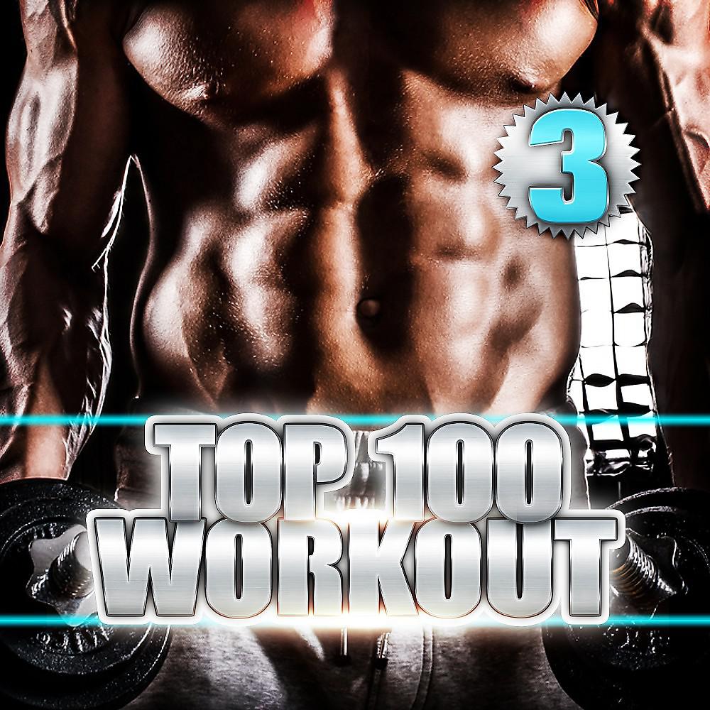 Постер альбома Top 100 Workout 3