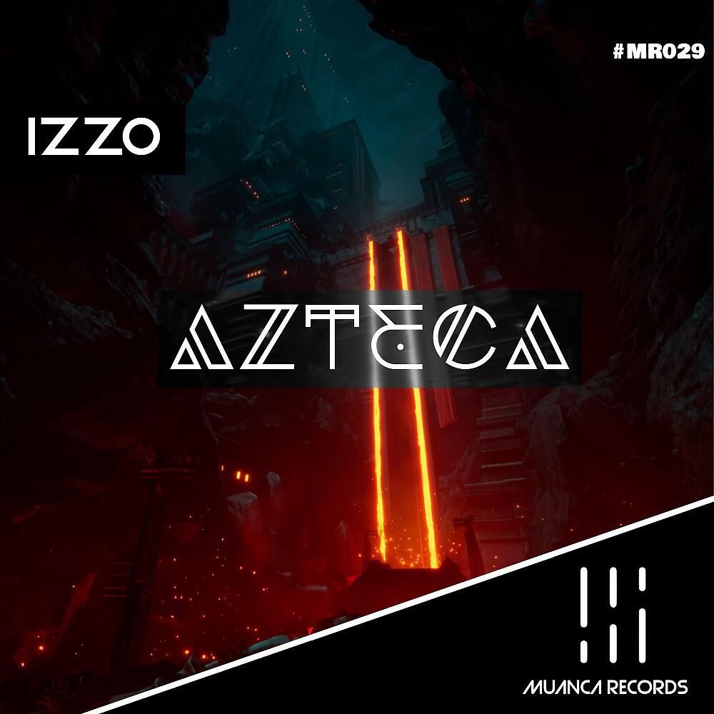 IZZO - Azteca (Radio Edit)