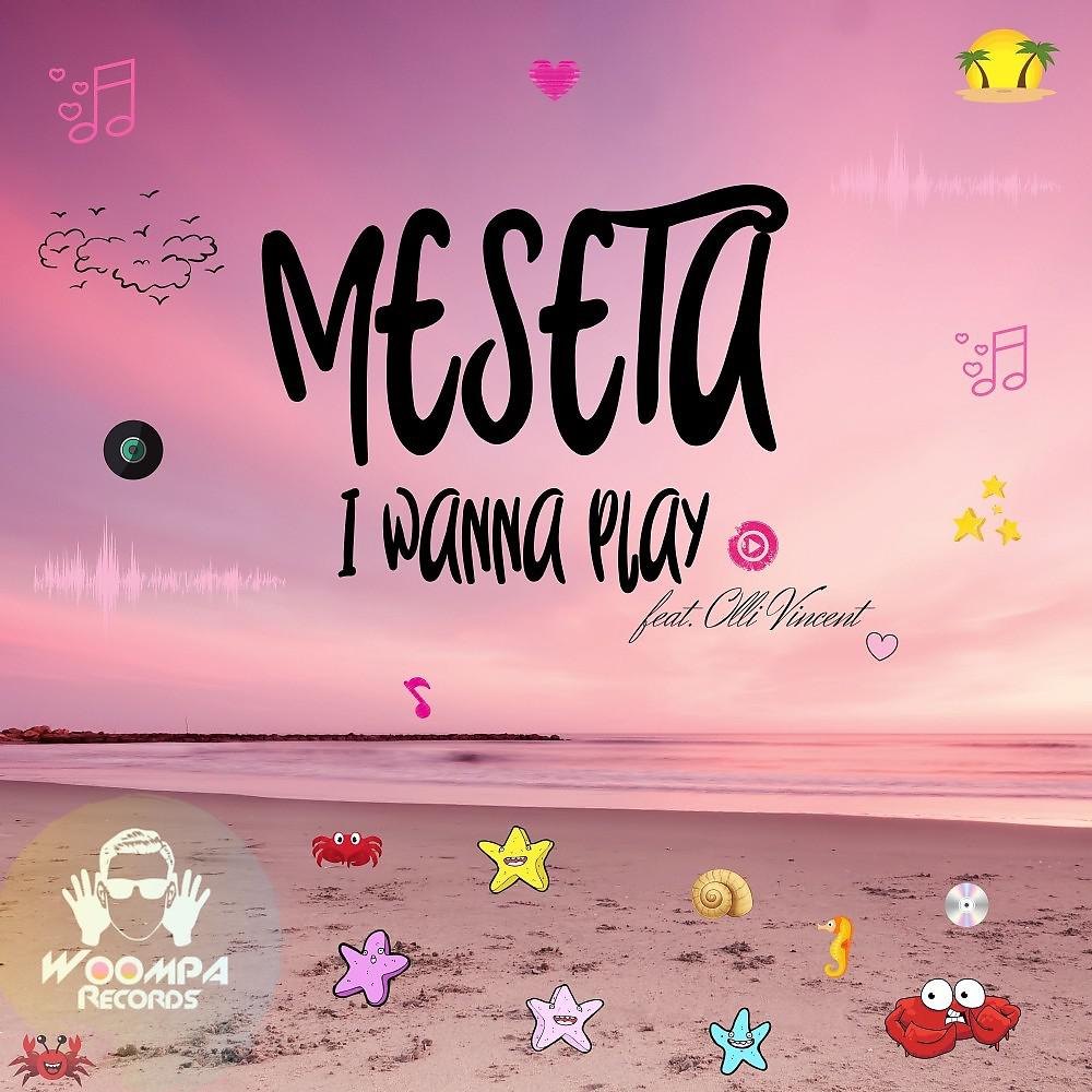 Постер альбома I Wanna Play (Radio Edit, Original Mix, Summer Version)