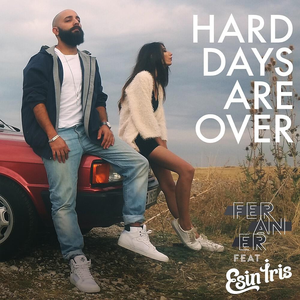 Feraner - Hard Days Are Over (Ugur Celik Remix)