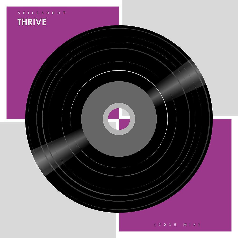 Постер альбома Thrive (2019 Mix)