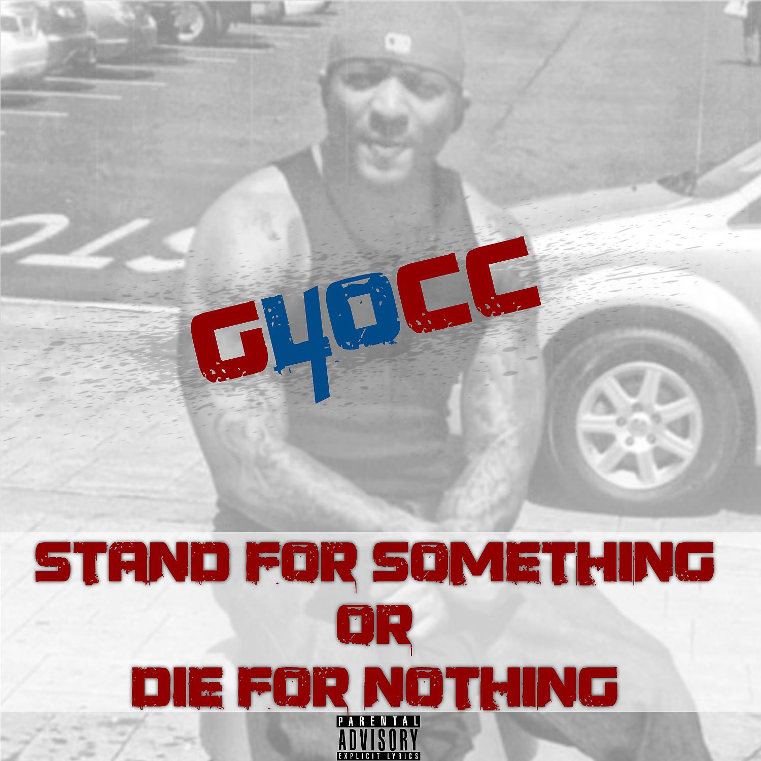 Постер альбома Stand For Something Or Die For Nothing