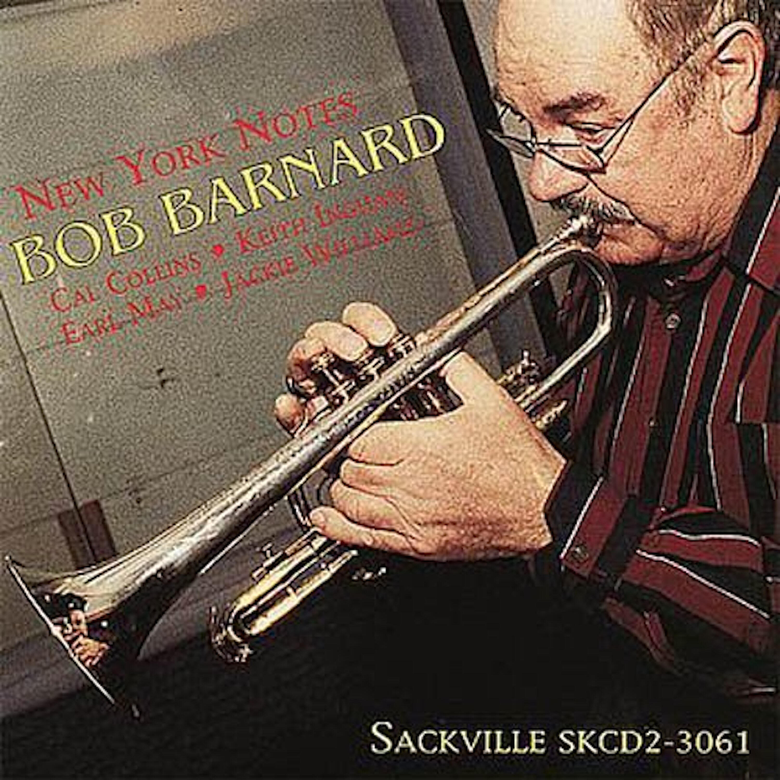 BOB BARNARD - All That I Can Ask of You Is Love