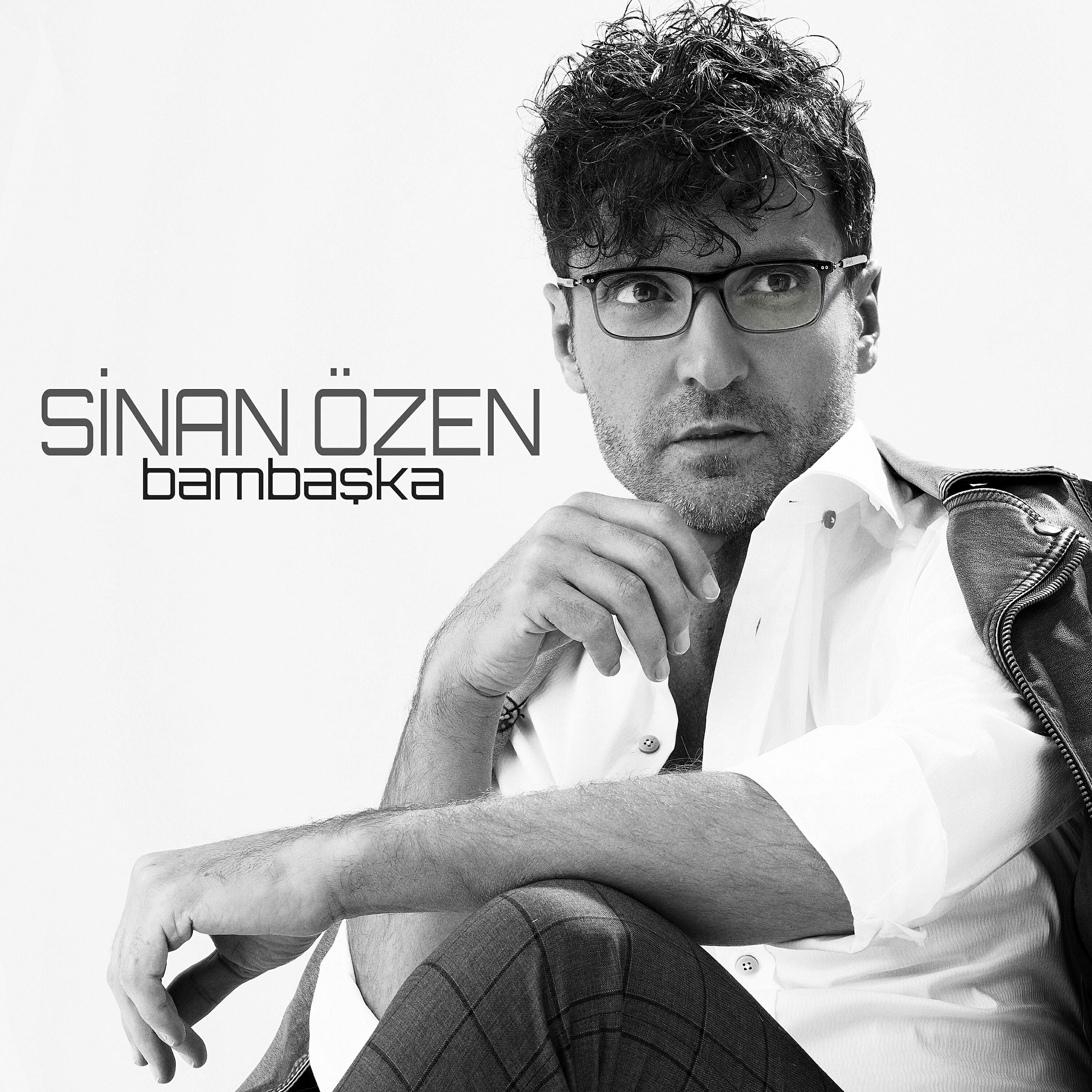 Sinan Özen - Sana Birşey Olmasın