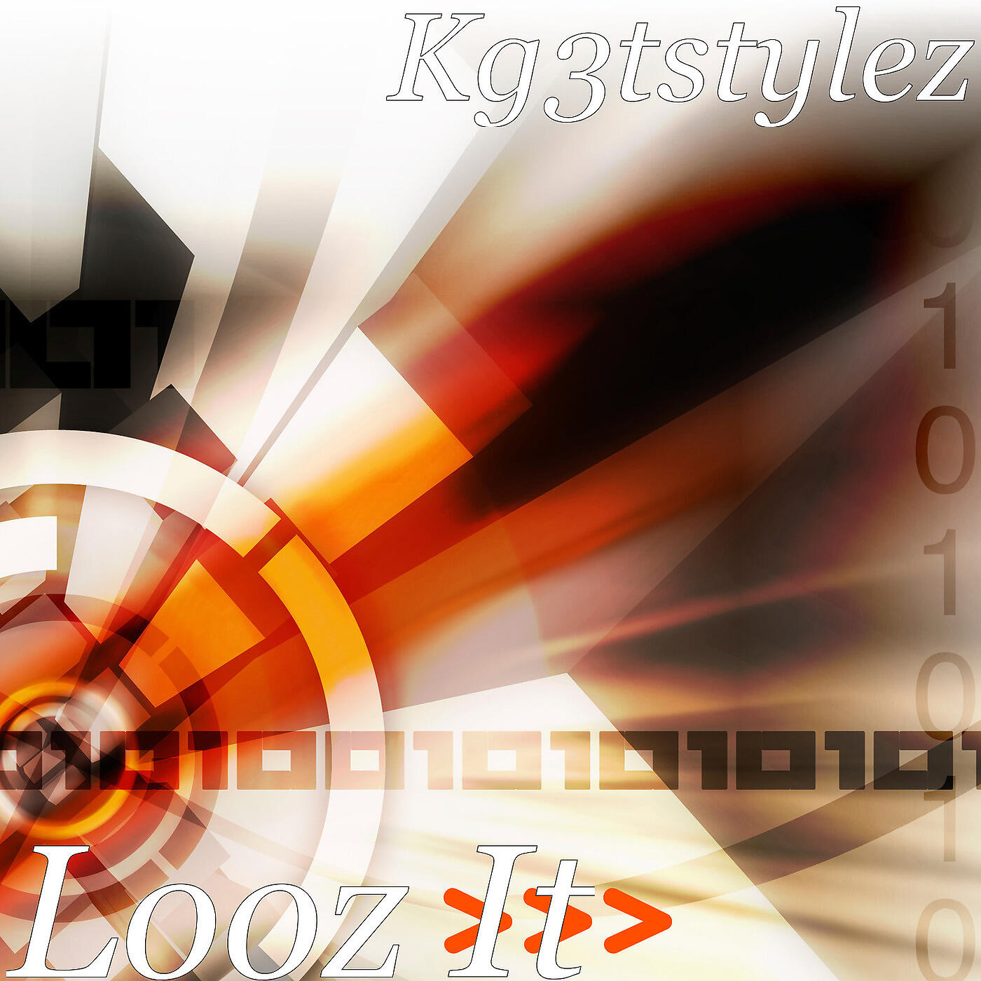 Kg3tstylez - Looz It