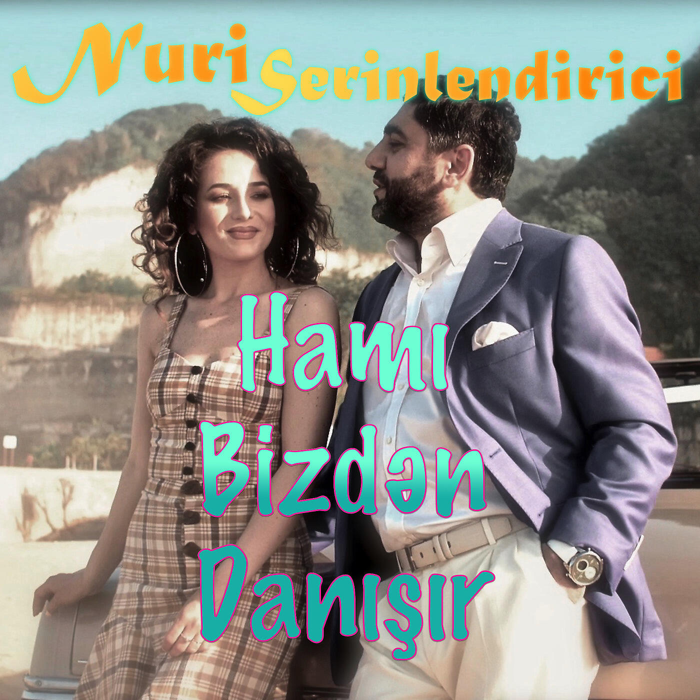Nuri Serinlendirici - Hamı Bizdən Danışır