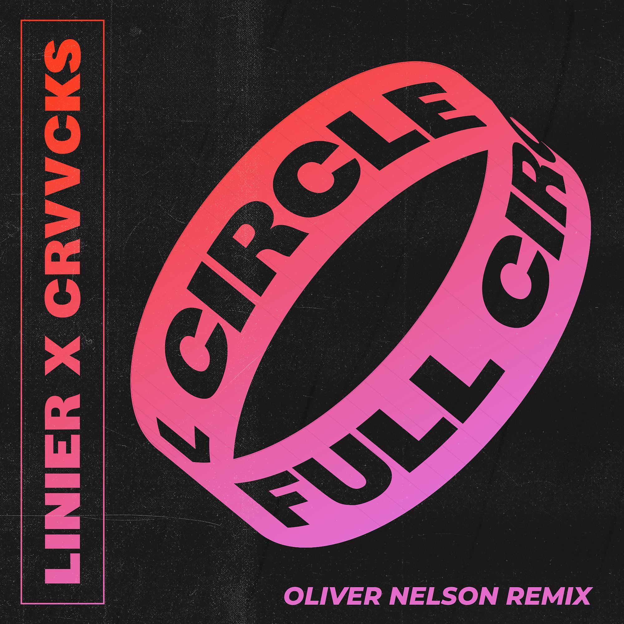 Постер альбома Full Circle (Oliver Nelson Remix)