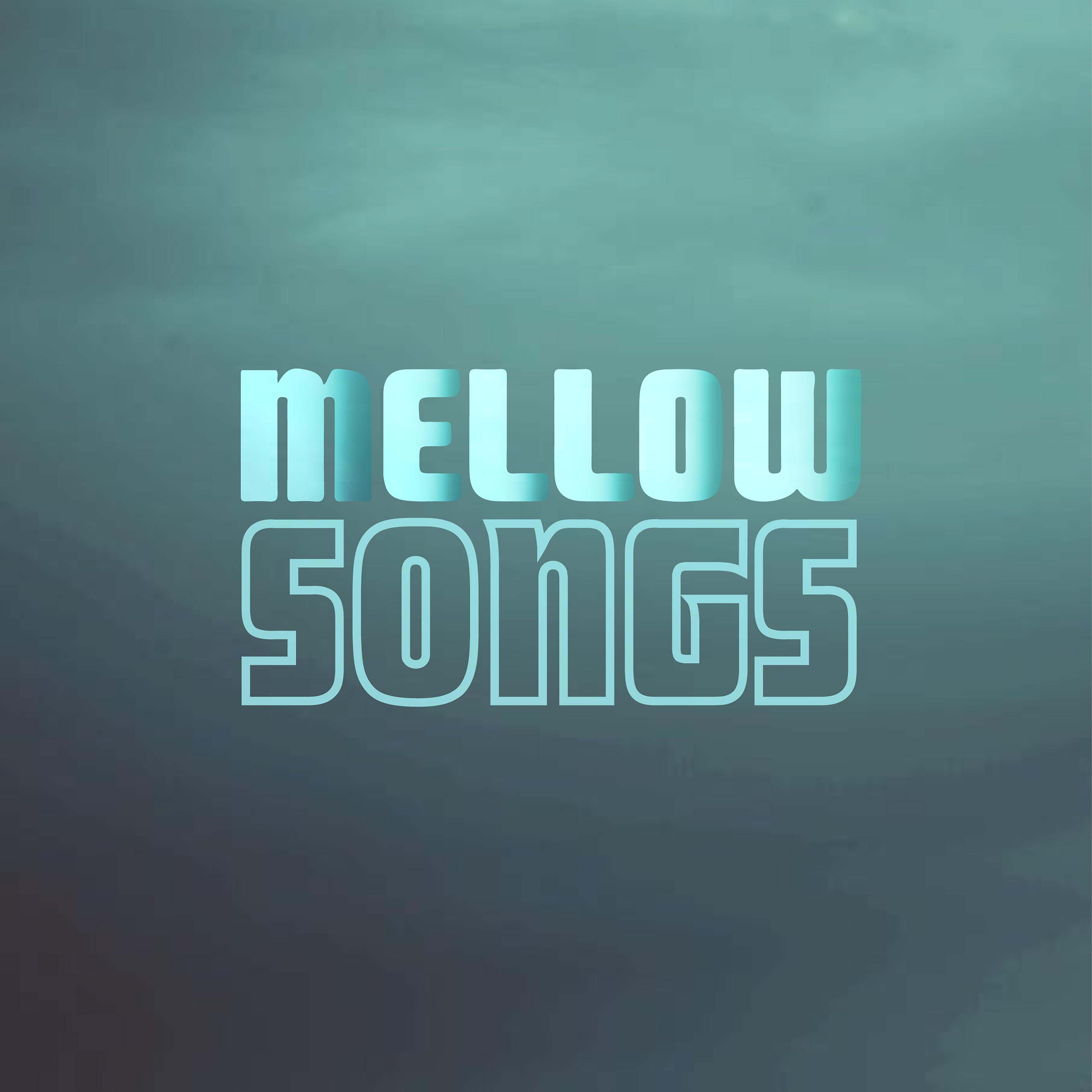 Постер альбома Mellow Songs