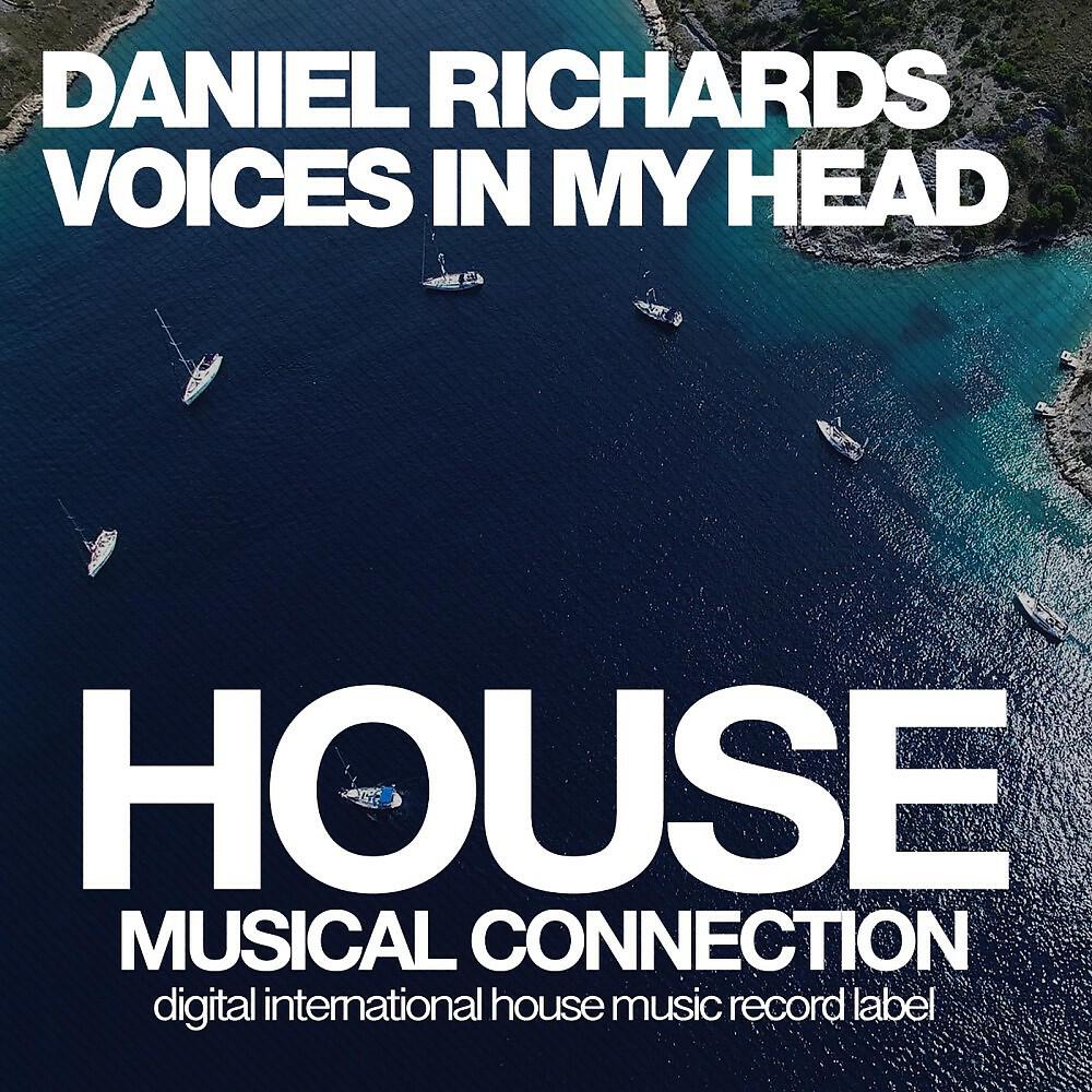 Daniel Richards - Voices in My Head (Original Mix)