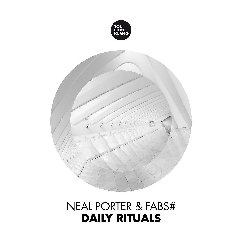 Neal Porter - Daily Rituals (Tinush Remix)