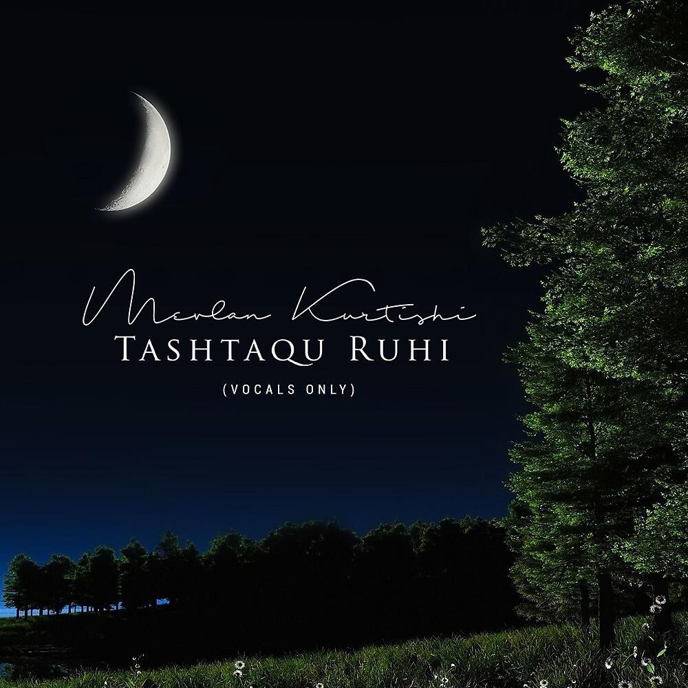 Mevlan Kurtishi - Tashtaqu Ruhi (Vocals Only)