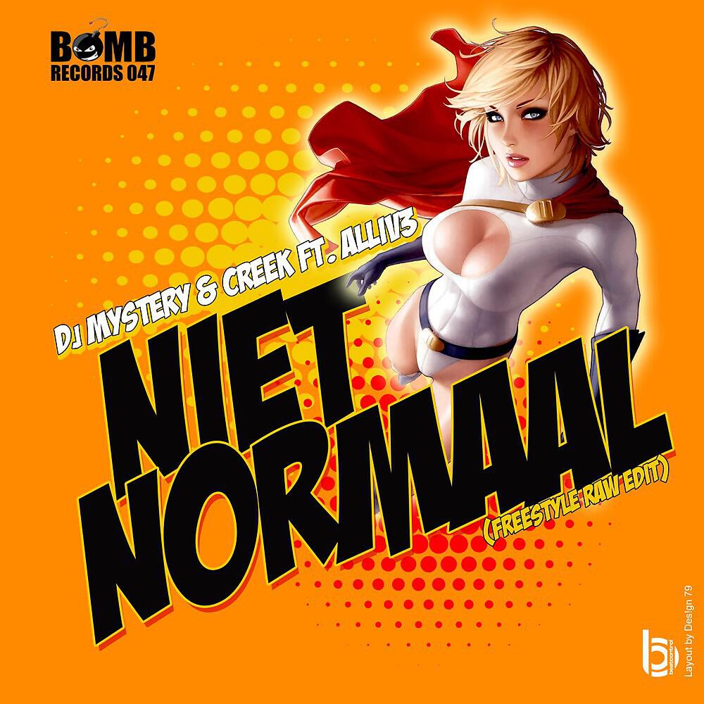 DJ Mystery - Niet Normaal (Freestyle Raw Edit)