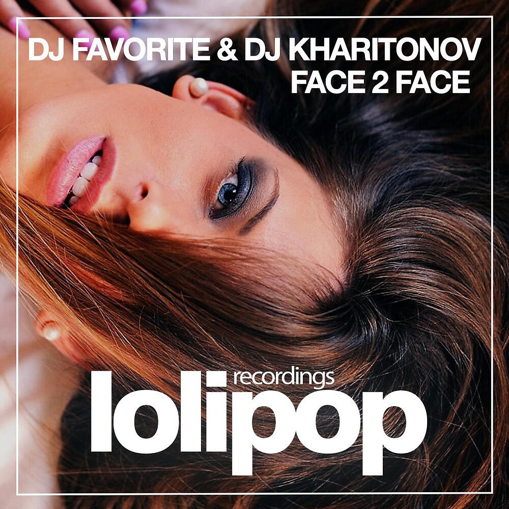 DJ Favorite - Face 2 Face (Dub Mix)