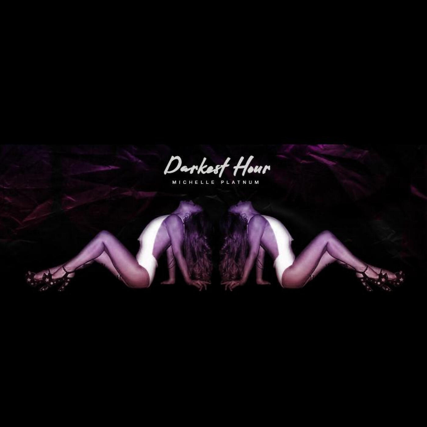Michelle Platnum - Darkest Hour