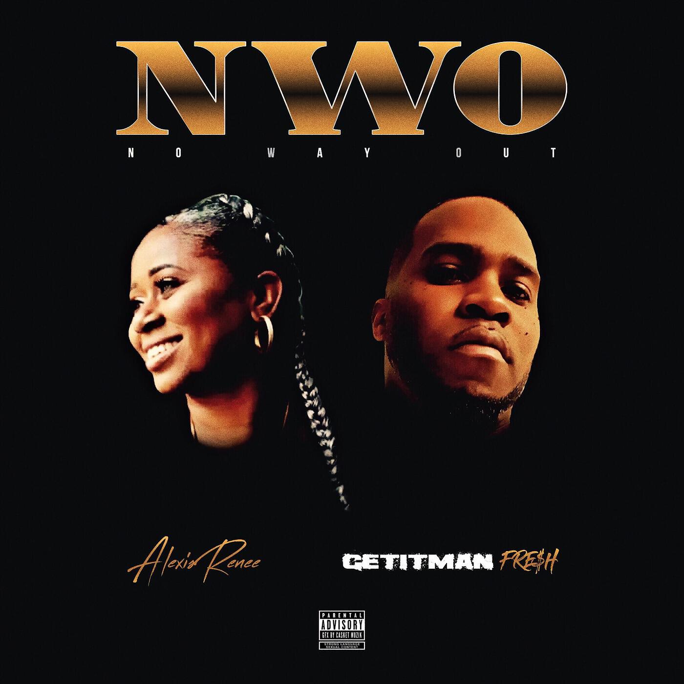GetItMan Fresh & Alexis Renee - Nwo