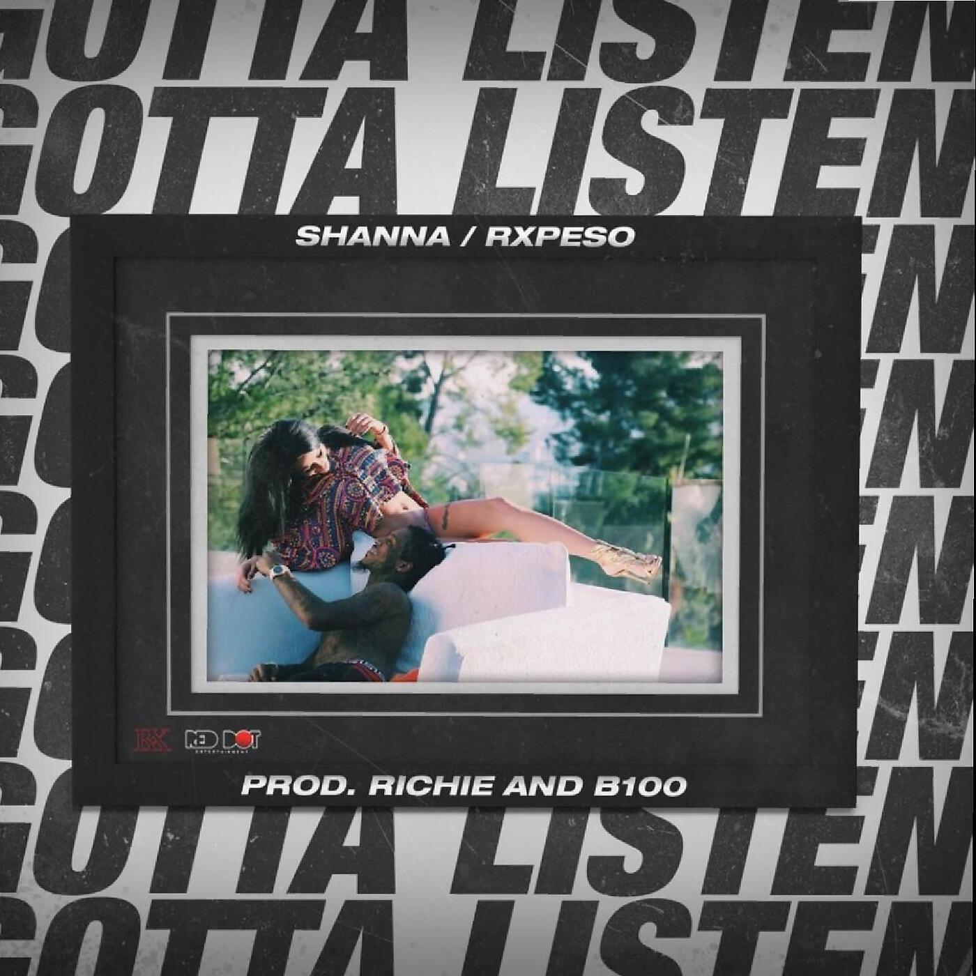 RX PESO & SHANNA - Gotta Listen