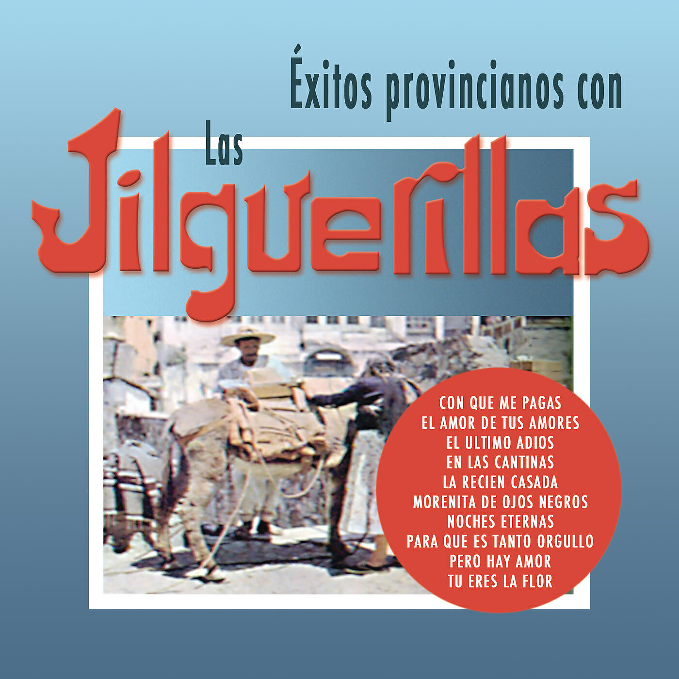 Las Jilguerillas - Con Qué Me Pagas