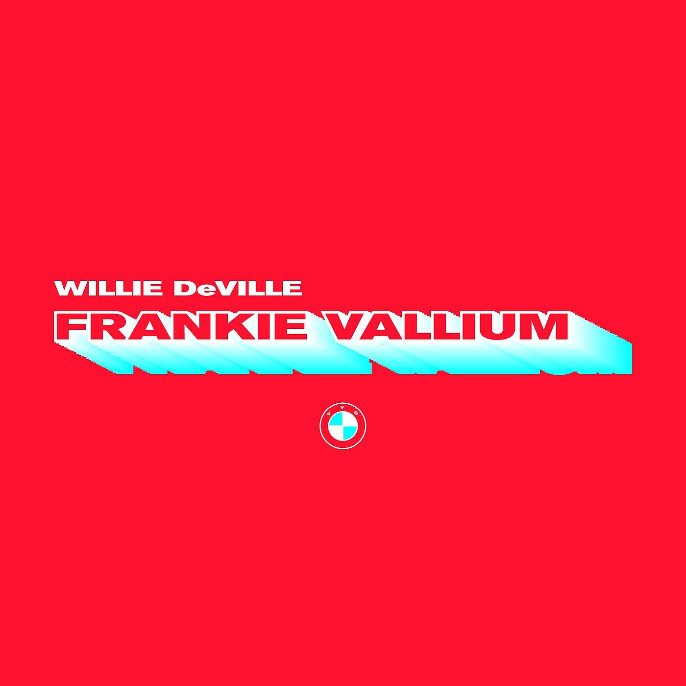 Willie DeVille - Frankie Vallium
