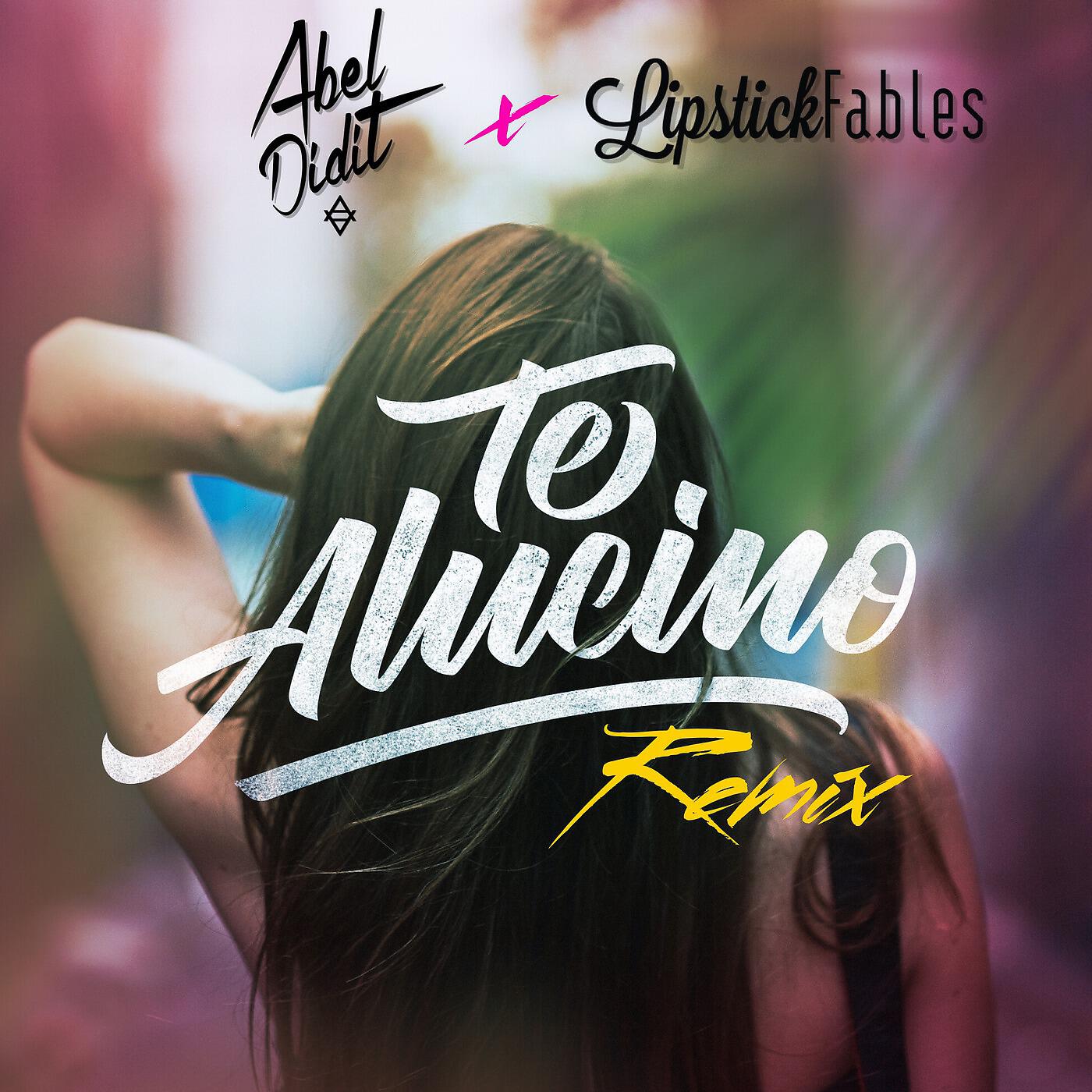 Abeldidit - Te Alucino (Remix) [feat. Lipstickfables]