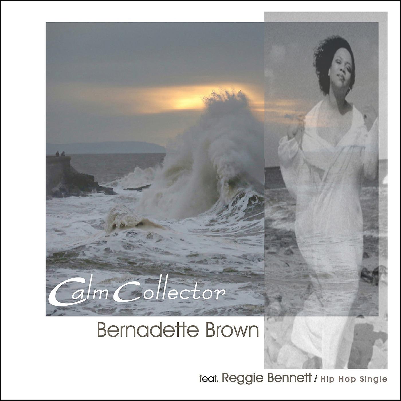 Bernadette Brown & Reggie Bennett - Calm Collector (Hip Hop Vocal)