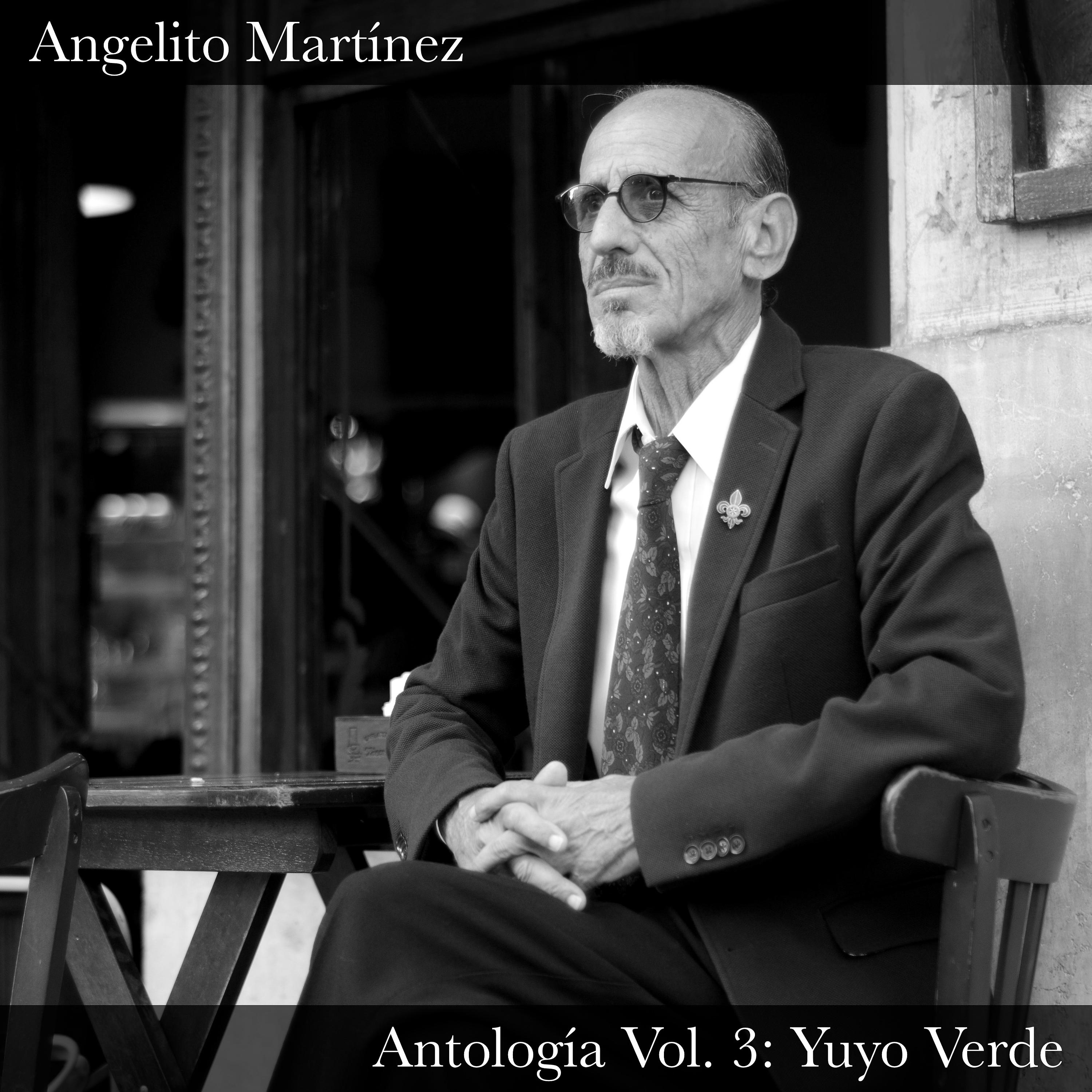 Постер альбома Antología, Vol. 3: Yuyo Verde
