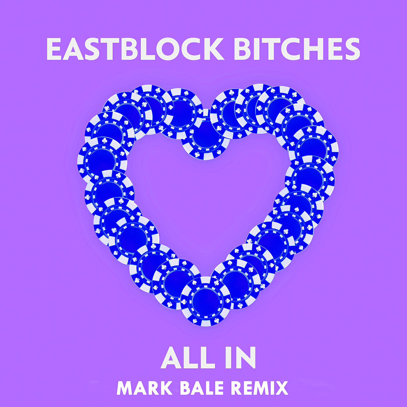 Eastblock Bitches - All In (Mark Bale Remix)