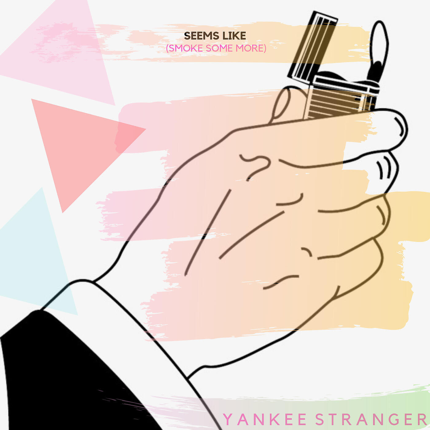 Yankee Stranger - Seems Like (Smoke Some More)