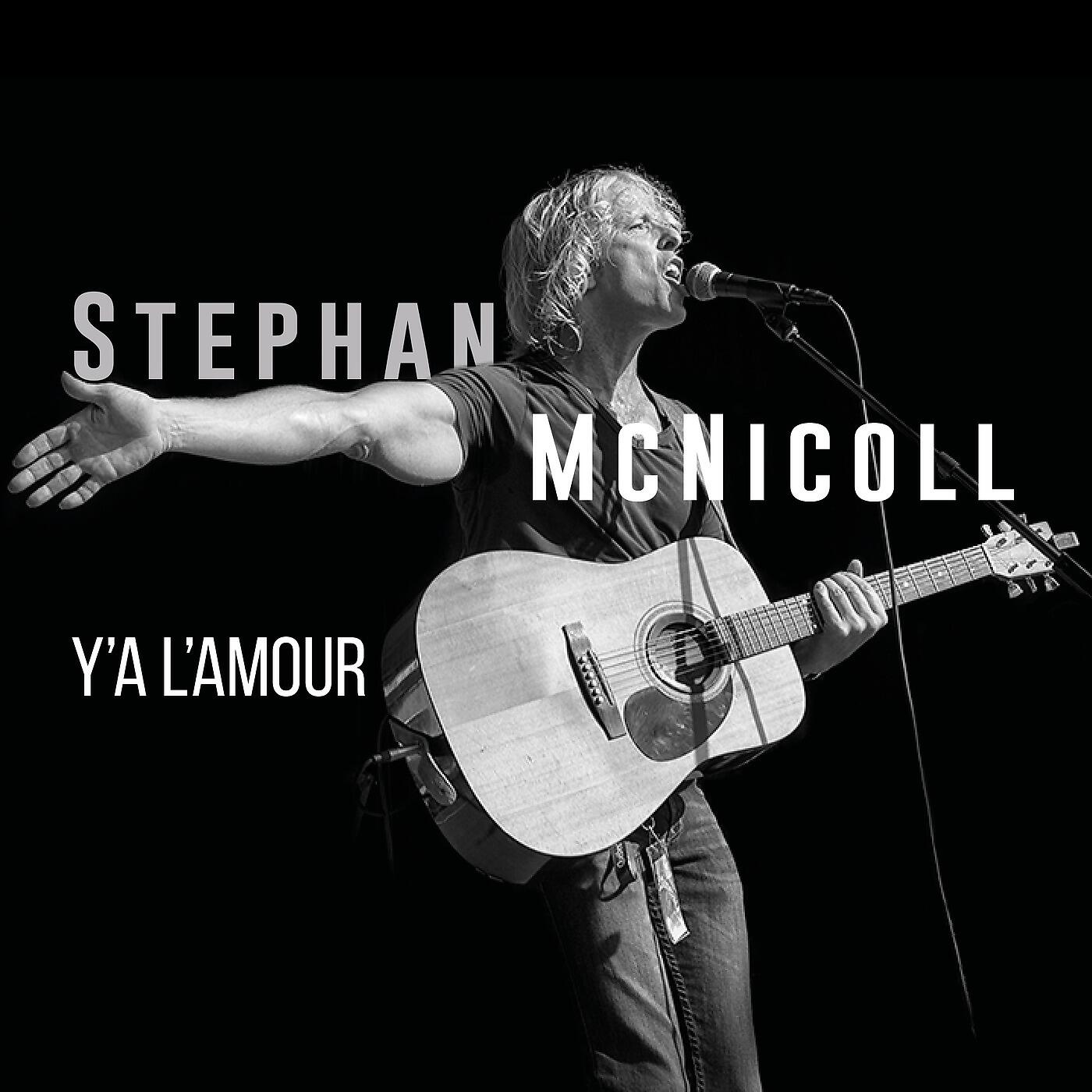Stephan McNicoll - Y'a l'amour