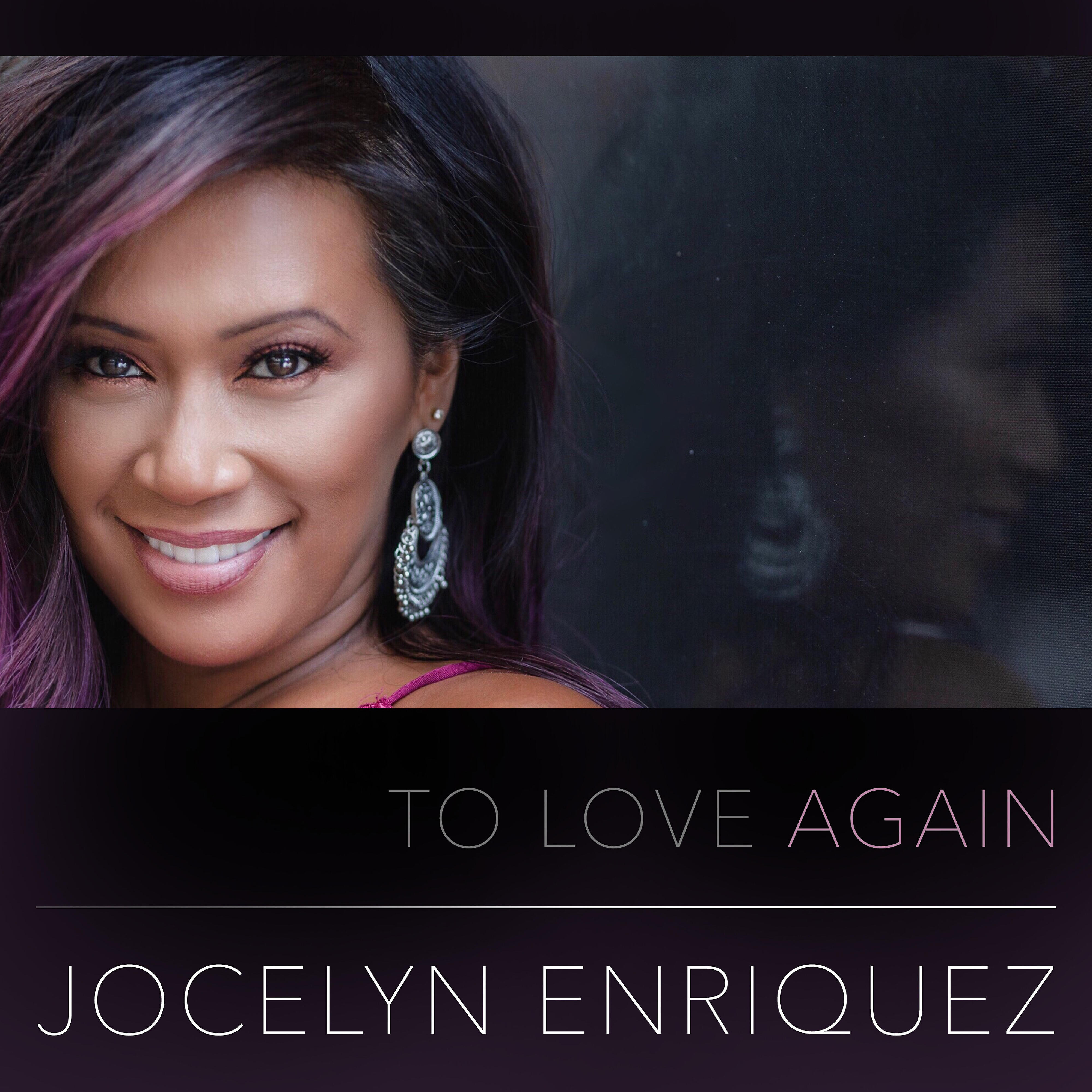 Jocelyn Enriquez - To Love Again