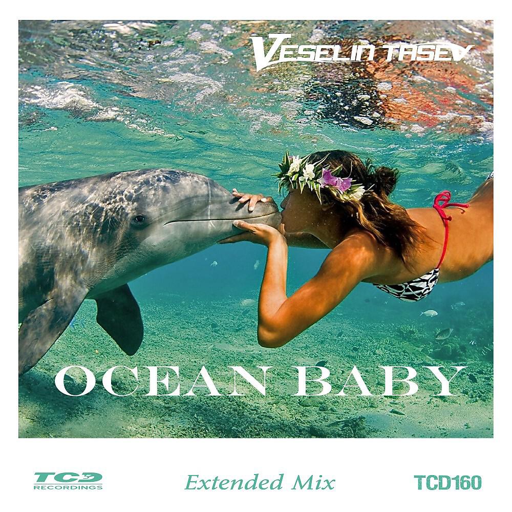 Veselin Tasev - Ocean Baby (Extended Mix)