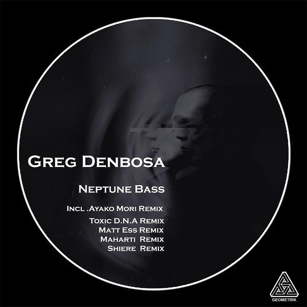 Greg Denbosa - Neptune Bass (Toxic D.N.A - Remix)